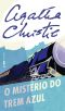 [Hercule Poirot 06] • O Mistério Do Trem Azul